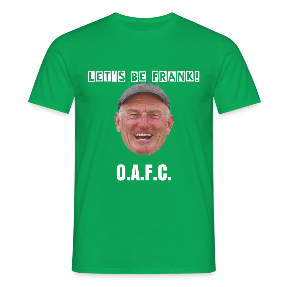 Men's T-Shirt Lets be Frank OAFC - kelly green