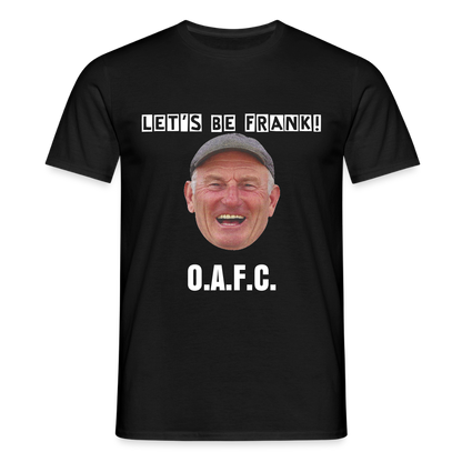 Men's T-Shirt Lets be Frank  OAFC - black